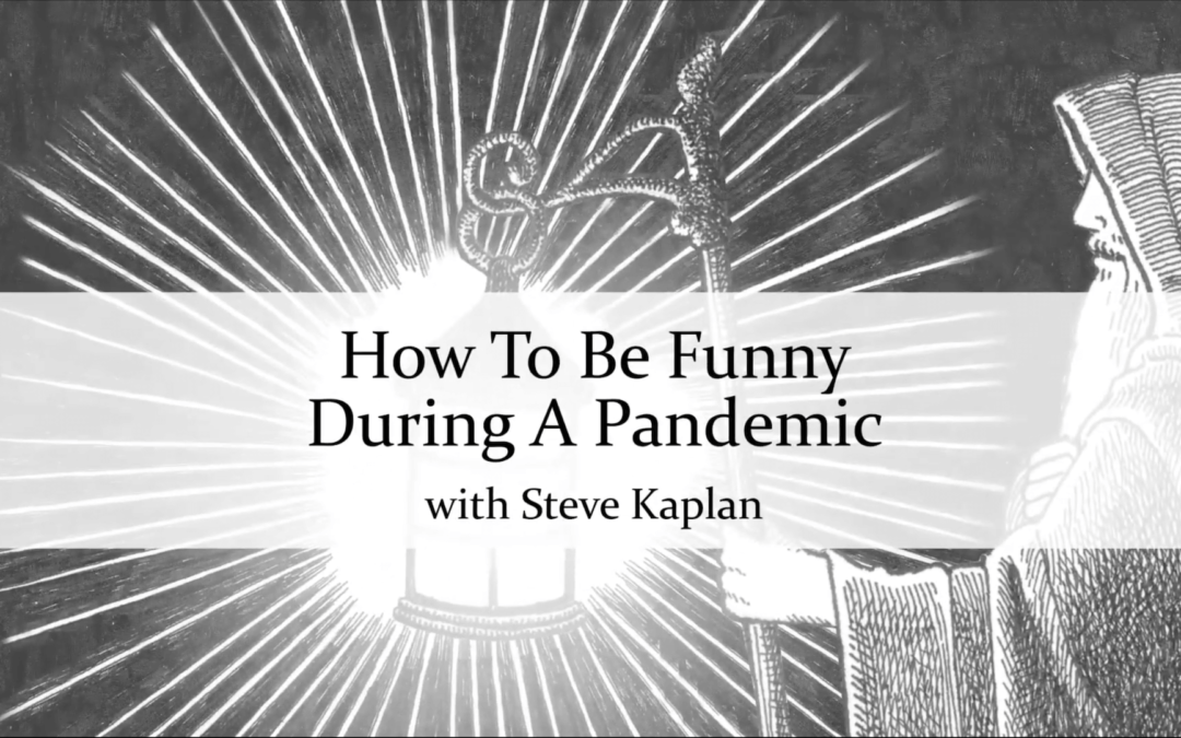 How To Be Funny During A Pandemic